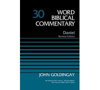 Dr. John Goldingay Daniel, Volume 30 (Copertina rigida) Word Biblical Commentary