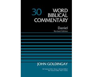 Dr. John Goldingay Daniel, Volume 30 (Copertina rigida) Word Biblical Commentary