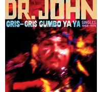 Dr. John Gris-gris Gumbo Ya Ya: Singles 1968-1974 (CD) Album