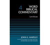 Dr. John Hartley Leviticus, Volume 4 (Copertina rigida) Word Biblical Commentary