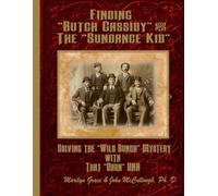 Dr John McCullo Finding "Butch Cassidy" & The "Sundance Kid": Volume (Tascabile)