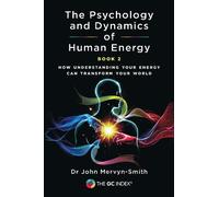 Dr John Mervyn-Smith Nathan The Psychology and Dynamics of Human En (Tascabile)