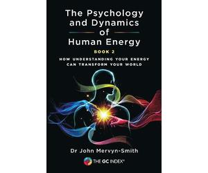 Dr John Mervyn-Smith Nathan The Psychology and Dynamics of Human En (Tascabile)