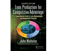 DR. JOHN NICHOLAS Lean Production for Competitive Advantage (Copertina rigida)