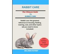 Dr John Patric Rabbit Care (Tascabile)