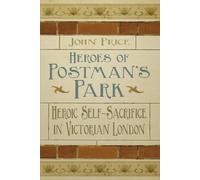 Dr John Price Heroes of Postman's Park (Tascabile)