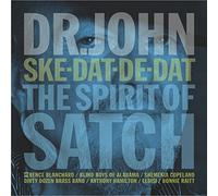 Dr John - Ske-Dat-De-Dat: Spirit Of Satch