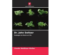 Dr. John Switzer: Modelagem de Mestre em PNL