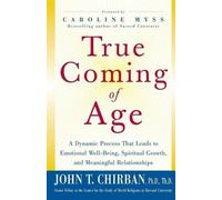 Dr John T Chirban PhD Thd True Coming of Age (Tascabile)