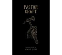 Dr. John T. Pless Pastor Craft (Tascabile)