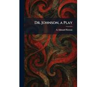 Dr. Johnson, a Play