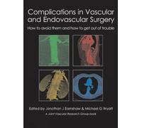 Dr Jonothan J Earnsh Complications in Vascular and Endovascul (Copertina rigida)