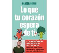 Dr. José Abellá Lo que tu corazón espera de ti / What Your Heart Exp (Tascabile)