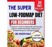 Dr Joseph Hale The Super Low-Fodmap Diet for Beginners (Tascabile)