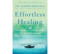 Dr. Joseph Mercola Effortless Healing (Tascabile)