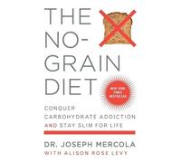 Dr. Joseph Mercola The No-Grain Diet (Tascabile)