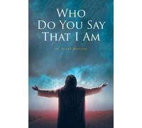 Dr Joseph Morrison Who Do You Say That I Am (Tascabile)