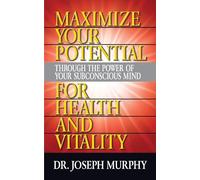 Dr. Joseph Murp Maximize Your Potential Through the Power of Your Su (Tascabile)