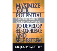 Dr. Joseph Murp Maximize Your Potential Through the Power of Your Su (Tascabile)