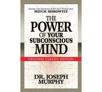 Dr. Joseph Murp The Power of Your Subconscious Mind (Original Classi (Tascabile)