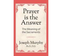 Dr. Joseph Murphy Prayer is the Answer (Tascabile)