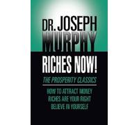 Dr. Joseph Murphy Riches Now (Tascabile)