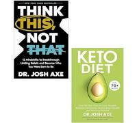 Dr Josh Axe 2 Libri Collection Set (Think This Not That, Keto Diet)