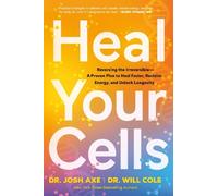 Dr. Josh Axe Dr. Will Cole Heal Your Cells (Copertina rigida)