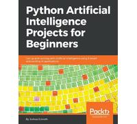 Dr. Joshua Eckro Python Artificial Intelligence Projects for Beginne (Tascabile)