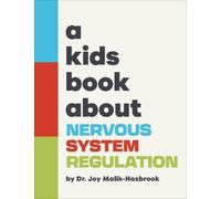 Dr. Joy Malik-Hasbr A Kids Book About Nervous System Regulat (Copertina rigida)