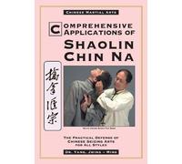 Dr. Jwing-Ming Yang Ph. Comprehensive Applications in Shaolin Chin (Tascabile)