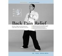 Back Pain Relief: Chinese Qigong For Healing And Prevention