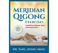 Dr. Jwing-Ming Yang Ph.D. Meridian Qigong Exercises (Copertina rigida)
