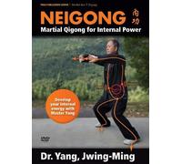 Dr. Jwing-Ming Yang Ph.D. Neigong: Martial Qigong for Internal Power (DVD)
