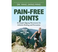 Dr. Jwing-Ming Yang Ph.D. Pain-Free Joints (Copertina rigida)