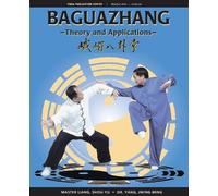 Dr. Jwing-Ming Yang Ph.D. Shou-Yu Liang Baguazhang (Tascabile)