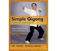 Dr. Jwing-Ming Yang Ph.D. Simple Qigong Exercises for Health (Copertina rigida)