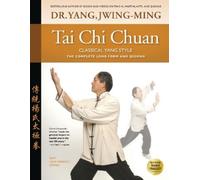 Dr. Jwing-Ming Yang Ph.D. Tai Chi Chuan Classical Yang Style (Copertina rigida)
