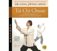 Dr. Jwing-Ming Yang Ph.D. Tai Chi Chuan Classical Yang Style (Tascabile)
