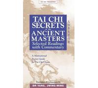Dr. Jwing-Ming Yang Ph.D. Tai Chi Secrets Ancient Masters (Tascabile)