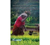 Dr K M Deepa Empowerment of Rural Women Entrepreneurs in Agricultura (Tascabile)