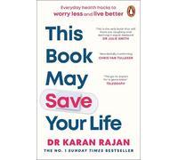 Dr Karan Rajan This Book May Save Your Life (Tascabile)