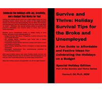 Dr. Karina E Gi Survive and Thrive: Holiday Survival Tips for the Br (Tascabile)