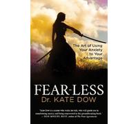 Dr. Kate Dow Fear-Less (Tascabile)