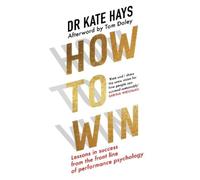 Dr Kate Hays How to Win (Tascabile)