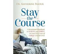 Dr. Katherine Pasour Stay the Course (Tascabile)