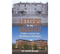 Dr. Keith Brady Letters to My Daughter (Tascabile)