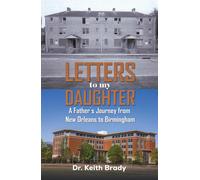 Dr. Keith Brady Letters to My Daughter (Tascabile)