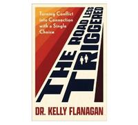 The Road Less Triggered: Turning Conflict into Connection with a Single Choice
