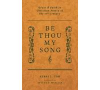 Dr. Kerri L. Tom PhD Be Thou My Song (Tascabile)